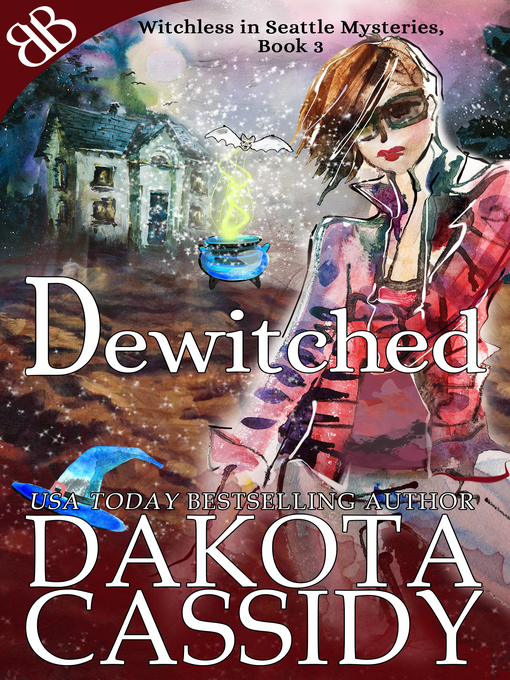 Title details for Dewitched by Dakota Cassidy - Available